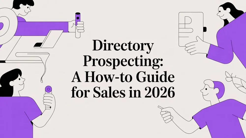 Directory Prospecting: A How-To Guide for Sales in 2026