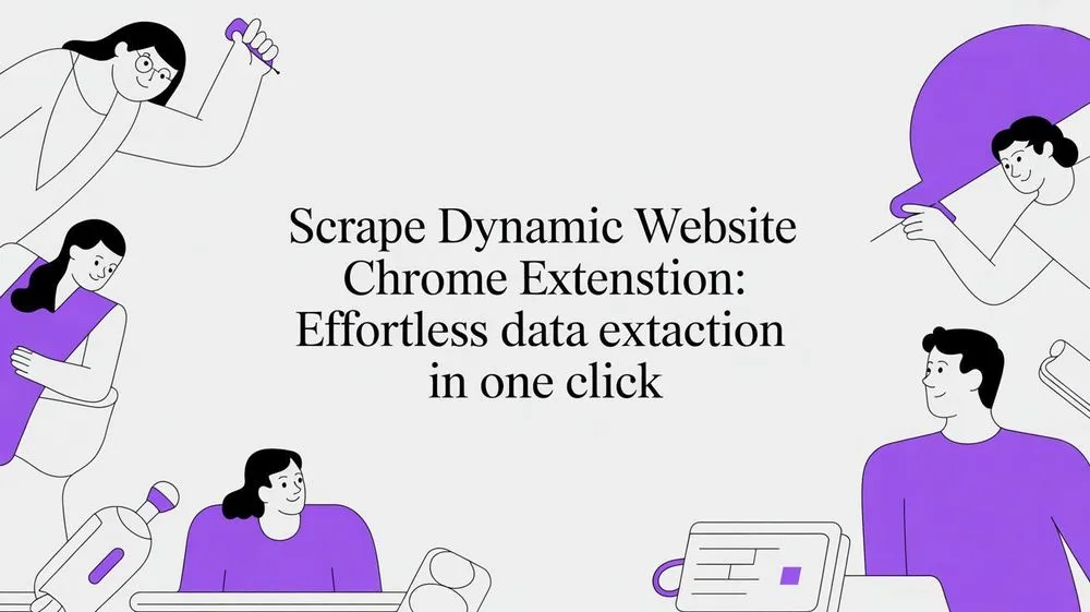 Scrape Dynamic Website Chrome Extension: Effortless Lead Generation in One Click