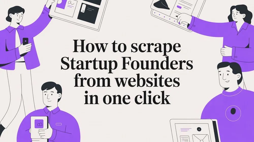 How to Scrape Startup Founders from Websites in One Click
