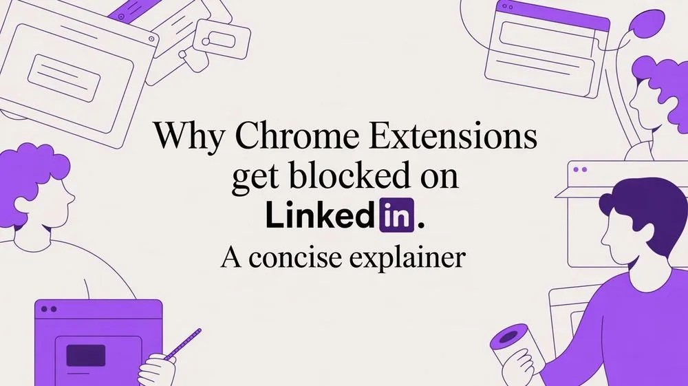 Why Chrome Extensions Get Blocked on LinkedIn: A Practical Guide for Professionals